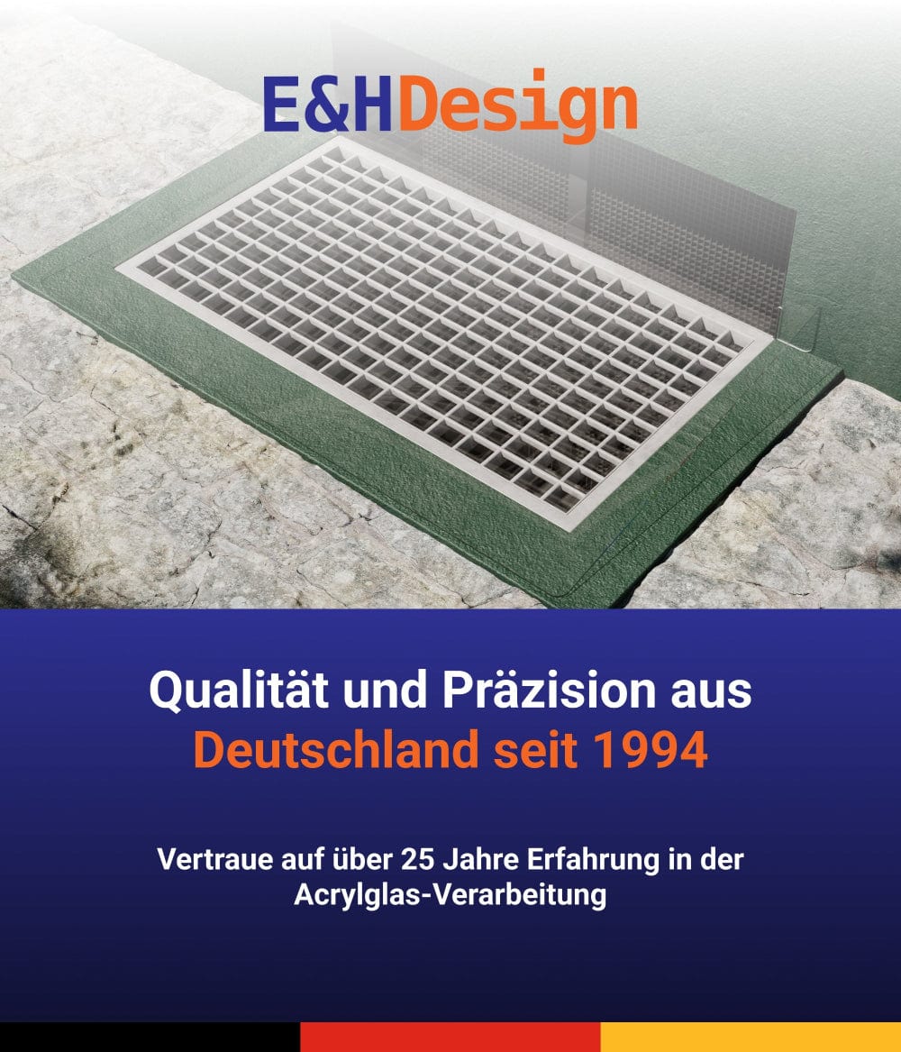 EHDesign Lichtschachtabdeckung aus Acrylglas, aus deutscher Qualitätsproduktion mit über 30 jähriger Erfahrung